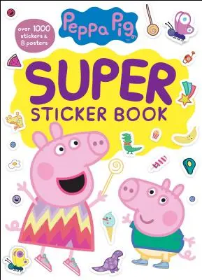 Super libro di adesivi di Peppa Pig (Peppa Pig) - Peppa Pig Super Sticker Book (Peppa Pig)