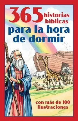 365 storie bibliche per la notte: Con 100 illustrazioni - 365 Historias Bblicas Para La Hora de Dormir: Con Ms de 100 Ilustraciones