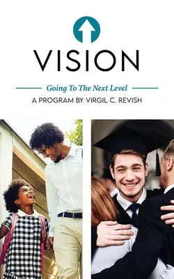 Visione: Passare al livello successivo - Vision: Going To The Next Level