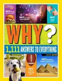 National Geographic Kids Why?: oltre 1.111 risposte a tutto ciò che è importante. - National Geographic Kids Why?: Over 1,111 Answers to Everything