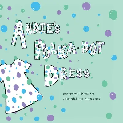 Il vestito a pois di Andie - Andie's Polka-Dot Dress