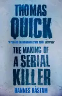Thomas Quick: la creazione di un serial killer - Thomas Quick: The Making of a Serial Killer
