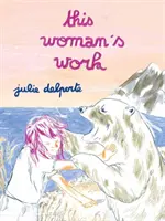 Il lavoro di questa donna - This Woman's Work