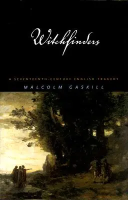 Cacciatori di streghe: Una tragedia inglese del XVII secolo - Witchfinders: A Seventeenth-Century English Tragedy