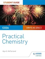 Guida dello studente di chimica CCEA AS/A2: Chimica pratica - CCEA AS/A2 Chemistry Student Guide: Practical Chemistry