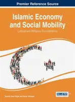 Economia islamica e mobilità sociale: Considerazioni culturali e religiose - Islamic Economy and Social Mobility: Cultural and Religious Considerations