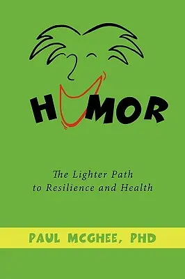 Umorismo: La via più leggera per la resilienza e la salute - Humor: The Lighter Path to Resilience and Health