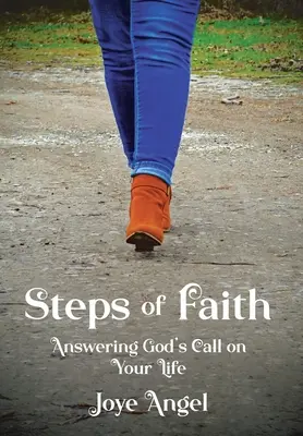 Passi di fede: Rispondere alla chiamata di Dio sulla vostra vita - Steps of Faith: Answering God's Call on Your Life