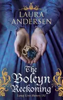 La resa dei conti di Boleyn - Boleyn Reckoning