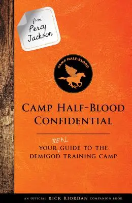 Da Percy Jackson: Campo Mezzosangue Confidenziale: La vostra vera guida al campo di addestramento dei semidei - From Percy Jackson: Camp Half-Blood Confidential: Your Real Guide to the Demigod Training Camp