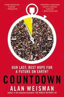 Conto alla rovescia: La nostra ultima, migliore speranza per un futuro sulla Terra? - Countdown: Our Last, Best Hope for a Future on Earth?