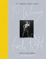 'Til Wrong Feels Right - Testi e altro ancora - 'Til Wrong Feels Right - Lyrics and More