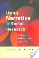 L'uso della narrazione nella ricerca sociale: Approcci qualitativi e quantitativi - Using Narrative in Social Research: Qualitative and Quantitative Approaches