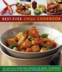 Il miglior libro di cucina sul peperoncino: Piatti piccanti e speziati da tutto il mondo: 150 deliziose ricette illustrate in 250 frizzanti fotografie - Best-Ever Chilli Cookbook: Hot and Spicy Dishes from Around the World: 150 Delicious Recipes Shown in 250 Sizzling Photographs