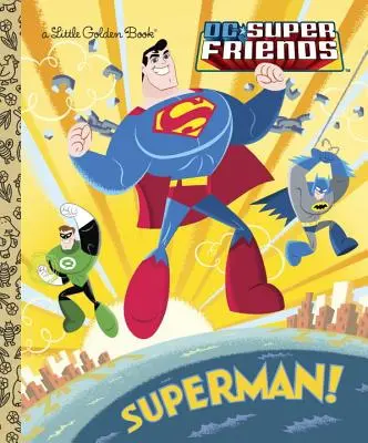 Superman! (Superamici DC) - Superman! (DC Super Friends)