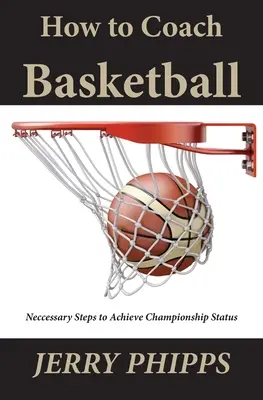 Come allenare il basket - How to Coach Basketball