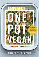 One Pot Vegan - 80 ricette a base vegetale facili, veloci e deliziose dai creatori di SO VEGAN - One Pot Vegan - 80 quick, easy and delicious plant-based recipes from the creators of SO VEGAN