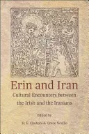 Erin e Iran: Incontri culturali tra irlandesi e iraniani - Erin and Iran: Cultural Encounters Between the Irish and the Iranians