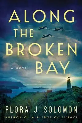 Lungo la baia rotta - Along the Broken Bay