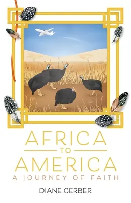 Dall'Africa all'America: Un viaggio di fede - Africa to America: A Journey of Faith