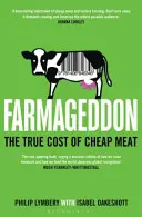 Farmageddon - Il vero costo della carne a buon mercato - Farmageddon - The True Cost of Cheap Meat