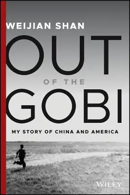 Fuori dal Gobi: La mia storia di Cina e America - Out of the Gobi: My Story of China and America