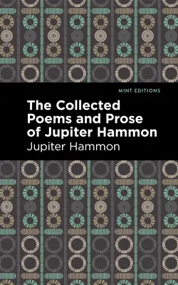 La raccolta di poesie e prosa di Jupiter Hammon - The Collected Poems and Prose of Jupiter Hammon