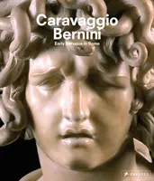 Caravaggio e Bernini: Il primo barocco a Roma - Caravaggio and Bernini: Early Baroque in Rome