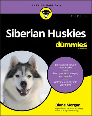 Husky siberiani per principianti - Siberian Huskies for Dummies