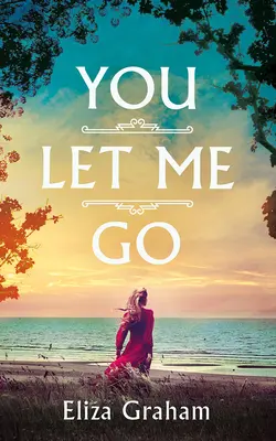 Mi hai lasciato andare - You Let Me Go