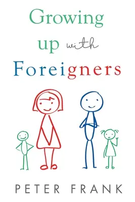 Crescere con gli stranieri - Growing Up With Foreigners