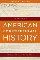 Fonti della storia costituzionale americana, seconda edizione - Sources in American Constitutional History, Second Edition
