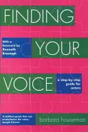 Trovare la propria voce: Una guida passo-passo per attori - Finding Your Voice: A Step-By-Step Guide for Actors