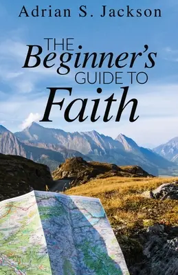 Guida alla fede per principianti - The Beginner's Guide to Faith
