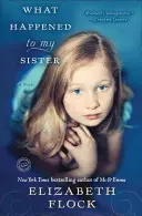 Cosa è successo a mia sorella - What Happened to My Sister