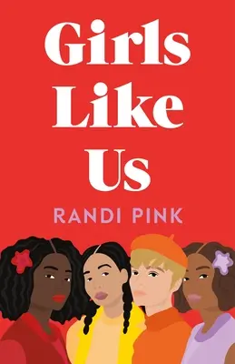 Ragazze come noi - Girls Like Us