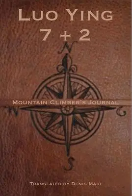 Sette + due: il diario di un alpinista - Seven + Two: A Mountain Climber's Journal