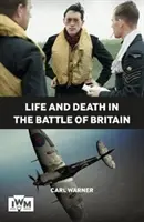 Vita e morte nella battaglia d'Inghilterra - Life and Death in the Battle of Britain