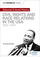 I miei appunti di revisione: Edexcel A-level History: Diritti civili e relazioni razziali negli Stati Uniti 1850-2009 - My Revision Notes: Edexcel A-level History: Civil Rights and Race Relations in the USA 1850-2009