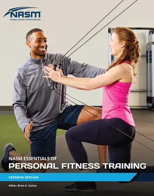 Elementi essenziali di formazione per il fitness personale (Nasm) - Nasm Essentials of Personal Fitness Training