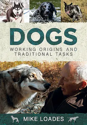 Cani: origini lavorative e compiti tradizionali - Dogs: Working Origins and Traditional Tasks
