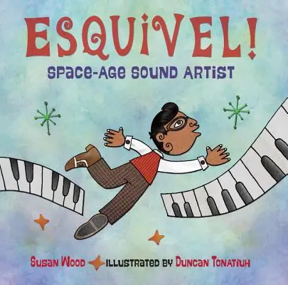 Esquivel! Artista del suono dell'era spaziale - Esquivel! Space-Age Sound Artist