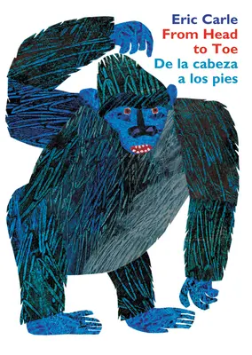 Dalla testa ai piedi/de la Cabeza a Los Pies Board Book: Bilingue spagnolo/inglese - From Head to Toe/de la Cabeza a Los Pies Board Book: Bilingual Spanish/English