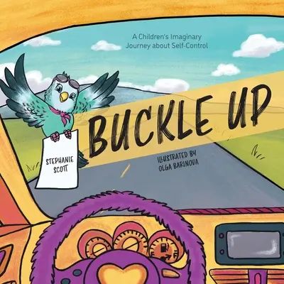 Allacciate le cinture: un viaggio immaginario dei bambini sull'autocontrollo - Buckle Up: A Children's Imaginary Journey about Self-Control