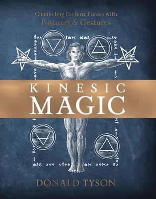 Magia cinesica: canalizzare l'energia con posture e gesti - Kinesic Magic: Channeling Energy with Postures & Gestures