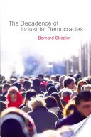 La decadenza delle democrazie industriali - Decadence of Industrial Democracies