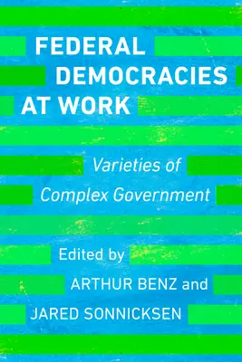 Democrazie federali al lavoro: Varietà di governo complesso - Federal Democracies at Work: Varieties of Complex Government