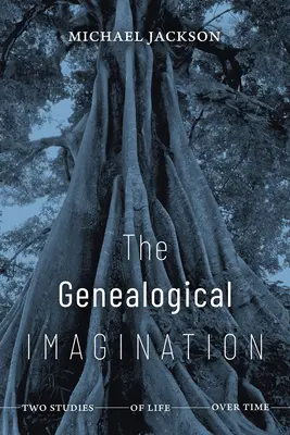L'immaginazione genealogica: Due studi sulla vita nel tempo - The Genealogical Imagination: Two Studies of Life over Time