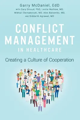 La gestione dei conflitti in sanità: Creare una cultura della cooperazione - Conflict Management in Healthcare: Creating a Culture of Cooperation