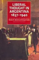 Il pensiero liberale in Argentina, 1837-1940 - Liberal Thought in Argentina, 1837-1940
